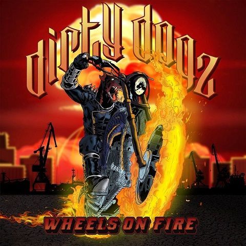 Dirty Dogz - Wheels on Fire (2020)