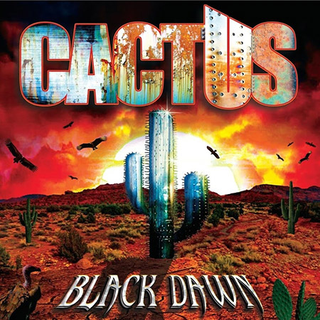 CACTUS - BLACK DAWN 2016